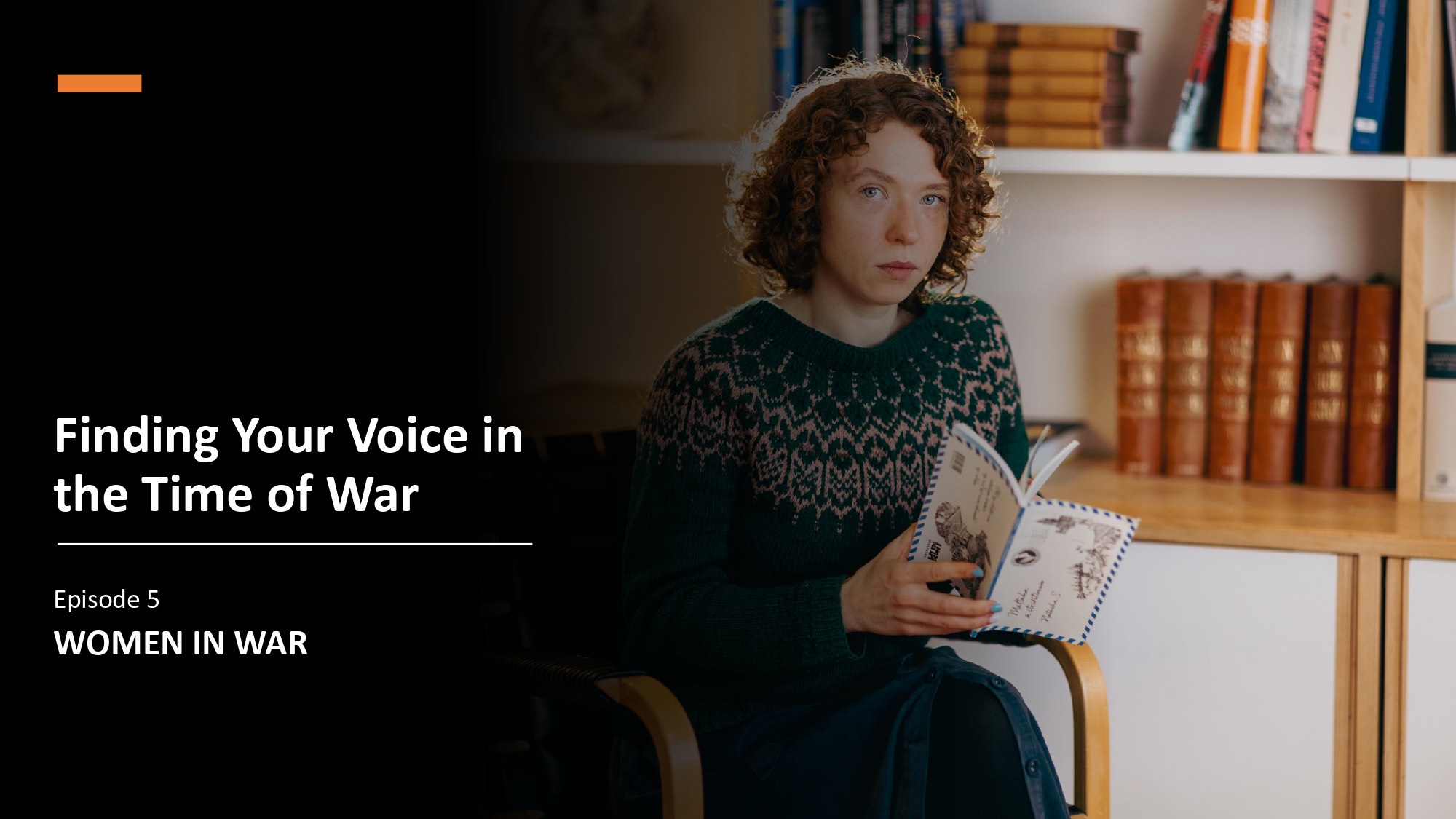 WOMEN IN WAR: Finding Your Voice in the Time of War