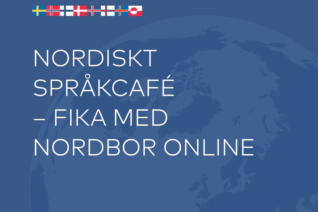 Nordisk sprogcafe teks blue background. Various Flags in the top.