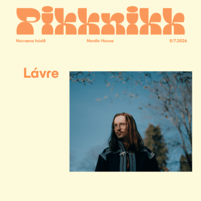 yellow background with orange text saying PIKKNIKK and Lavre, with a picture of the artist Lavre