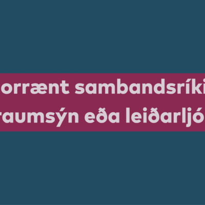 The text "Norrænt sambandsríki - draumsýn eða leiðarljós?" on a blue background